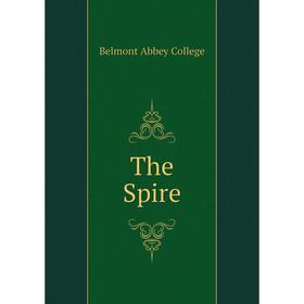 

Книга The Spire. Belmont Abbey College