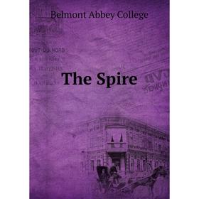 

Книга The Spire. Belmont Abbey College