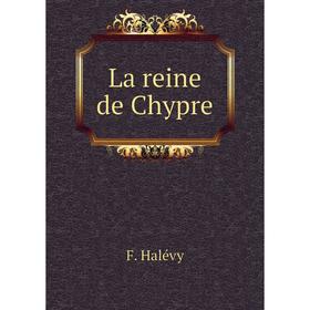 

Книга La reine de Chypre