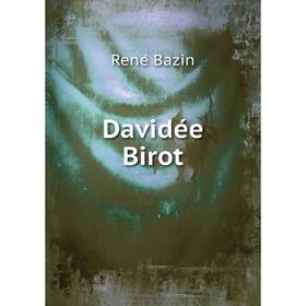 

Книга Davidée Birot. René Bazin