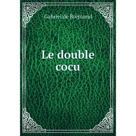 

Книга Le double cocu