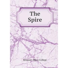 

Книга The Spire. Belmont Abbey College