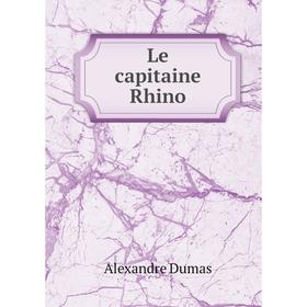 

Книга Le capitaine Rhino