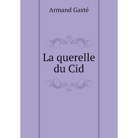 

Книга La querelle du Cid
