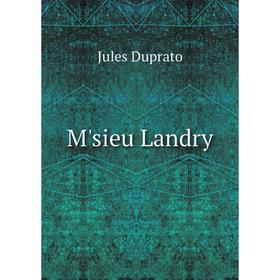 

Книга M'sieu Landry