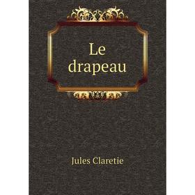 

Книга Le drapeau