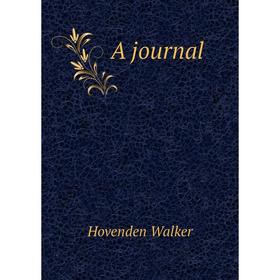

Книга A journal. Hovenden Walker
