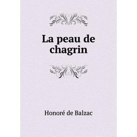 

Книга La peau de chagrin