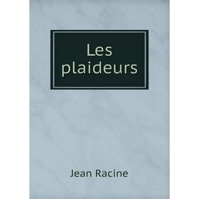 

Книга Les plaideurs
