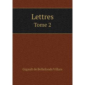 

Книга LettresTome 2