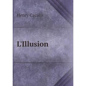 

Книга L'Illusion