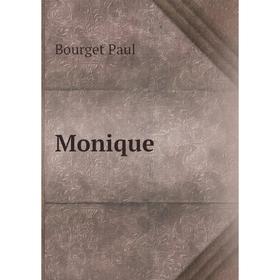 

Книга Monique