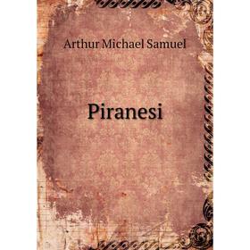 

Книга Piranesi. Arthur Michael Samuel