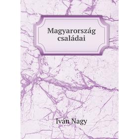 

Книга Magyarország családai