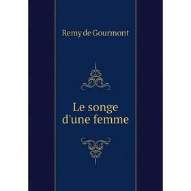 

Книга Le songe d'une femme