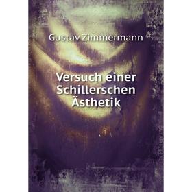 

Книга Versuch einer Schillerschen Ästhetik. Gustav Zimmermann