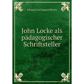 

Книга John Locke als pädagogischer Schriftsteller