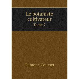 

Книга Le botaniste cultivateur Tome 7