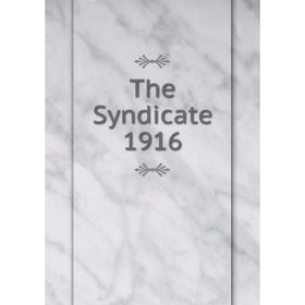 

Книга The Syndicate 1916. Percy Coleman Field
