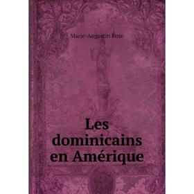 

Книга Les dominicains en Amérique