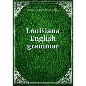 

Книга Louisiana English grammar