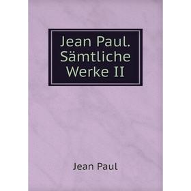 

Книга Jean Paul. Sämtliche Werke II