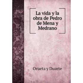 

Книга La vida y la obra de Pedro de Mena y Medrano