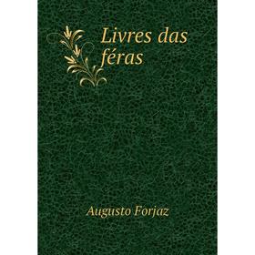 

Книга Livres das féras
