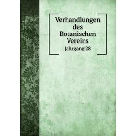 

Книга Verhandlungen des Botanischen Vereins. Jahrgang 28. P. Ascherson, E. Koehne, F. Dietrich