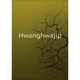 

Книга Hwanghwajip