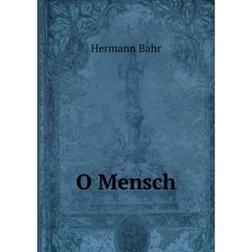 

Книга O Mensch