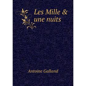 

Книга Les Mille & une nuits