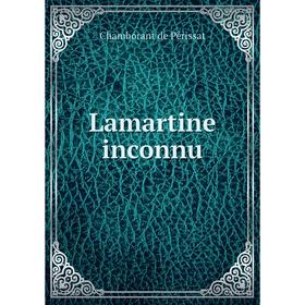 

Книга Lamartine inconnu