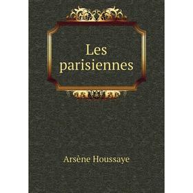 

Книга Les parisiennes