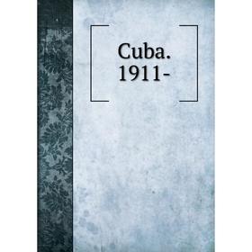 

Книга Cuba. 1911