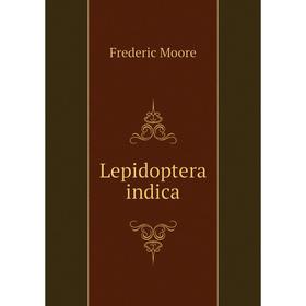 

Книга Lepidoptera indica