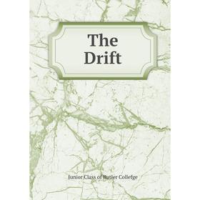 

Книга The Drift. Junior Class of Butler Collefge