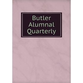 

Книга Butler Alumnal Quarterly