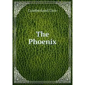 

Книга The Phoenix. Cumberland Univ