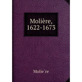 

Книга Molière, 1622-1673