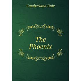

Книга The Phoenix. Cumberland Univ