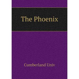 

Книга The Phoenix. Cumberland Univ