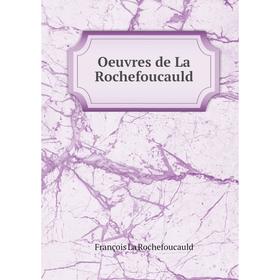 

Книга Oeuvres de La Rochefoucauld