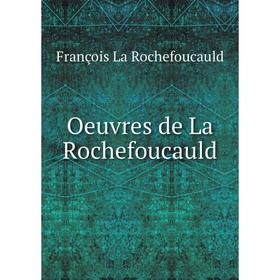 

Книга Oeuvres de La Rochefoucauld