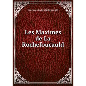 

Книга Les Maximes de La Rochefoucauld
