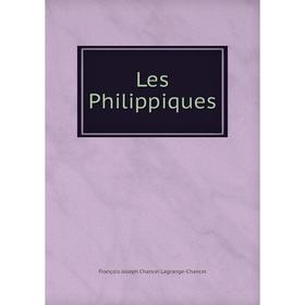 

Книга Les Philippiques