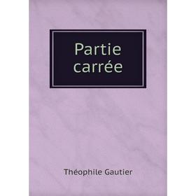 

Книга Partie carrée