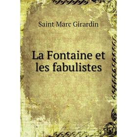 

Книга La Fontaine et les fabulistes