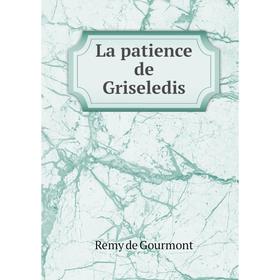 

Книга La patience de Griseledis