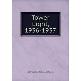 

Книга Tower Light, 1936 - 1937. State Teachers College at Towson